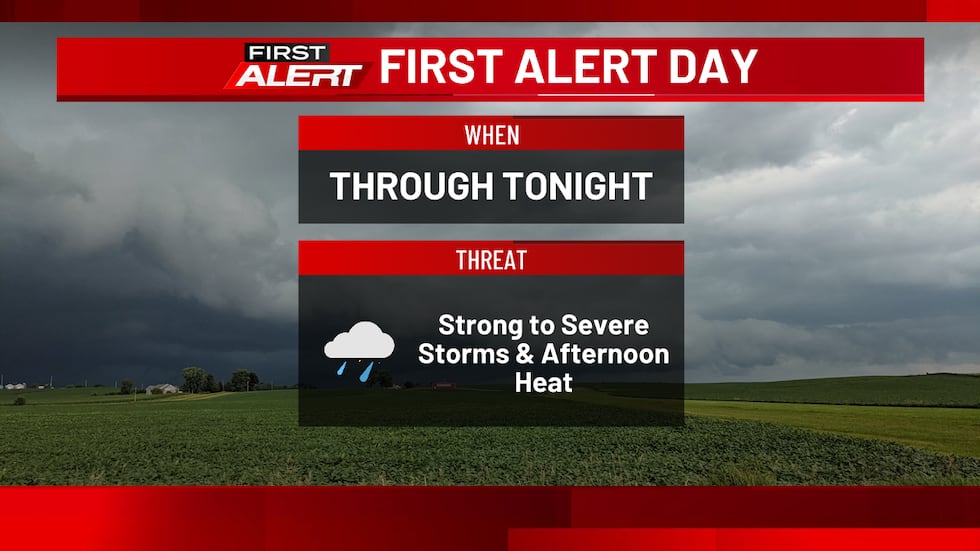 It's a First Alert Day with severe storm threats.